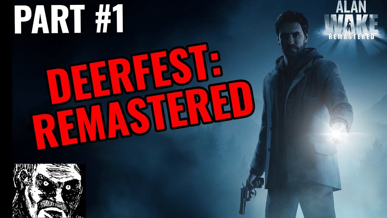 OH DEER | Alan Wake: Remastered | Part #1 смотреть онлайн