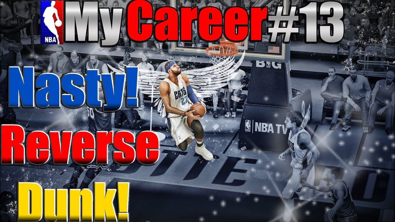 NBA 2K14 Next Gen #13 - Nasty Reverse Dunk! - Time To Party? смотреть онлайн