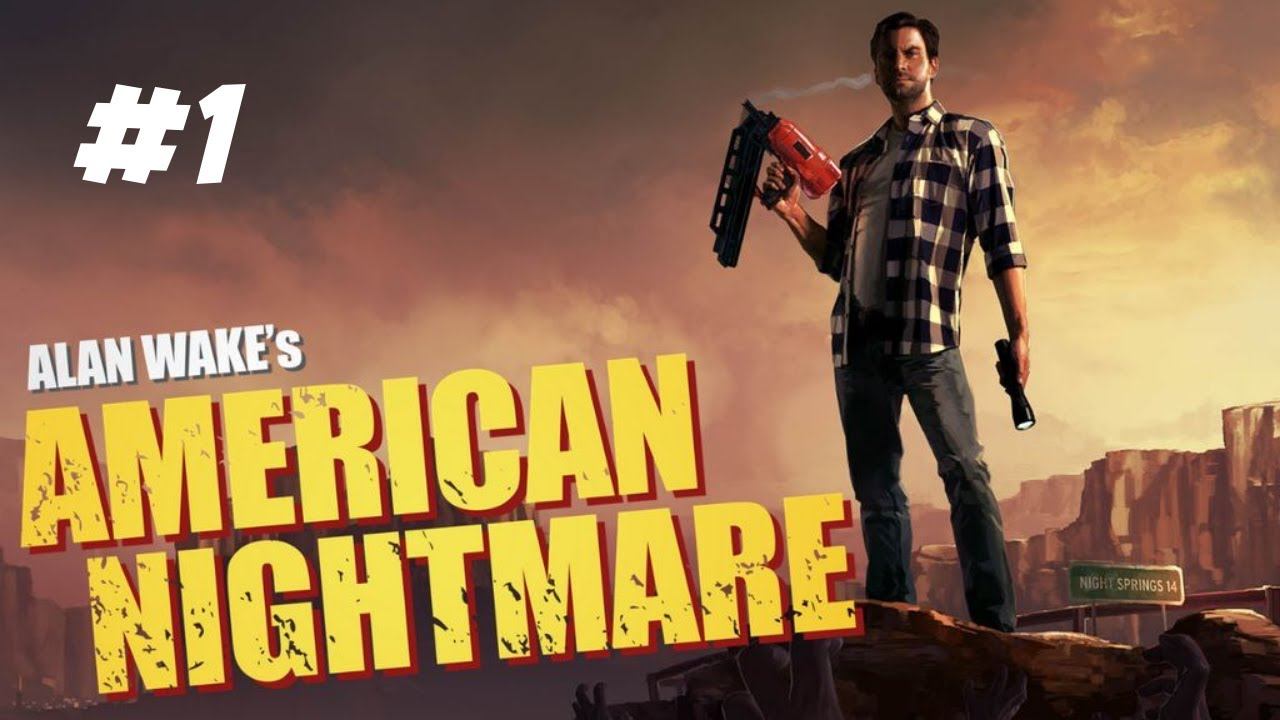 ALAN WAKE'S AMERICAN NIGHTMARE Part 1 Walkthrough смотреть онлайн