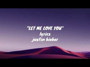 dj snake - let me love you || ft. justin bieber lyrics