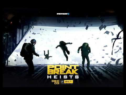 PAYDAY 2: Point Break Heists Webpage Music ADDED DOWNLOAD! смотреть онлайн