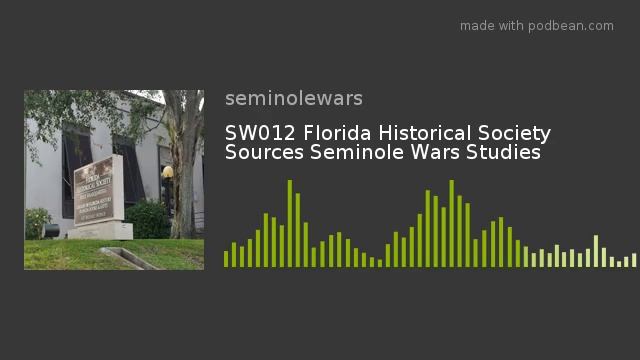 SW012 Florida Historical Society Sources Seminole Wars Studies смотреть онлайн