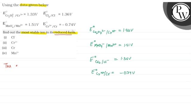 Using the data given below
\[
\begin{array}{ll}
E_{\mathrm{Cr}_{2} ... смотреть онлайн