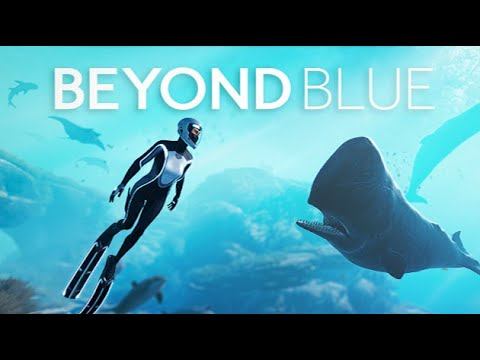 Beyond Blue - ПЕРВЫЙ ВЗГЛЯД. ИГРАЕМ? смотреть онлайн