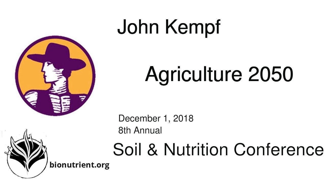 John Kempf: Agriculture 2050 | SNC 2018 смотреть онлайн