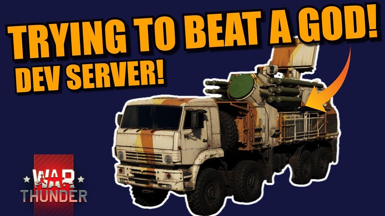 War Thunder DEV SERVER Trying to BEAT a GOD! Destroying the Pantsir to prove its VERY VERY STRONG! смотреть онлайн