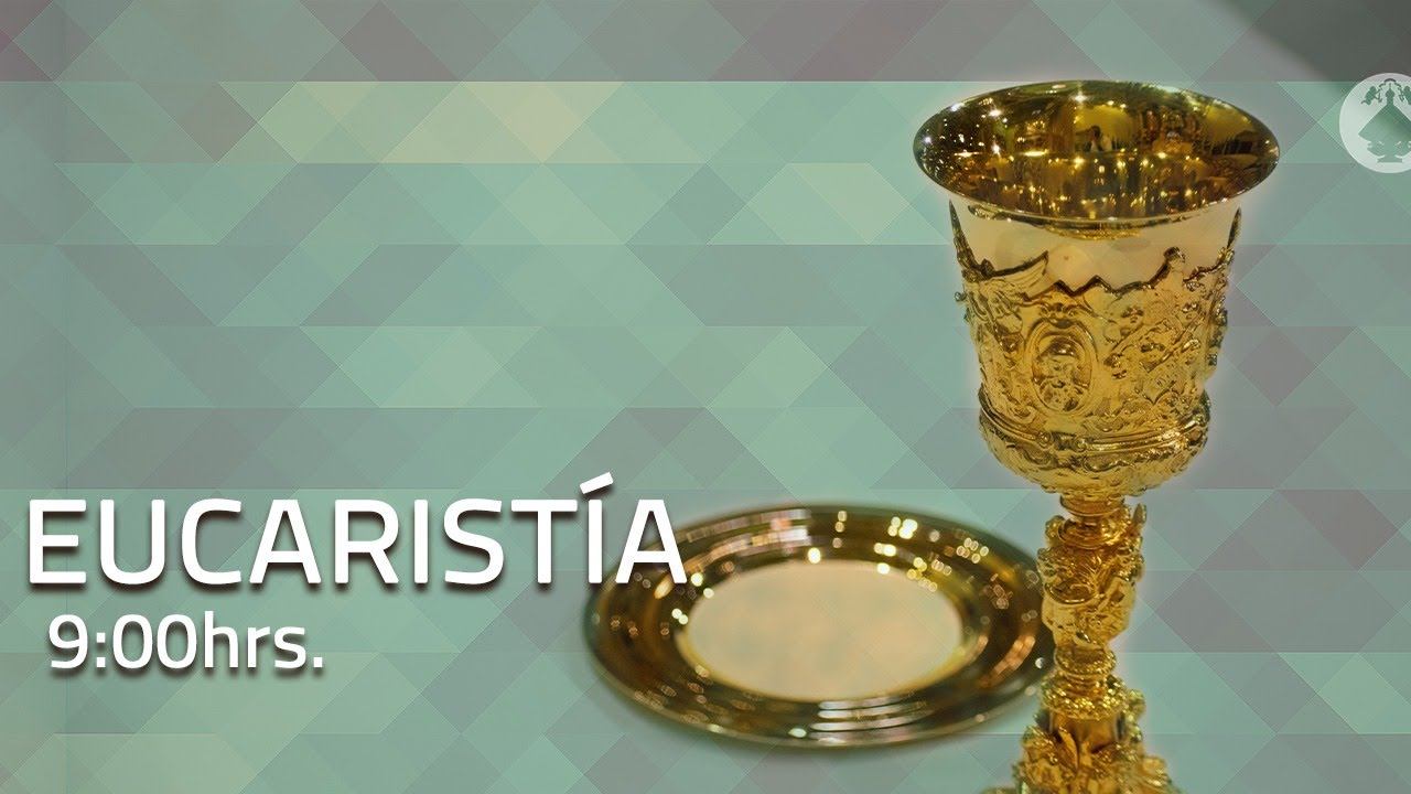 Eucaristía - 20.11.2021 - 9:00 hrs. смотреть онлайн