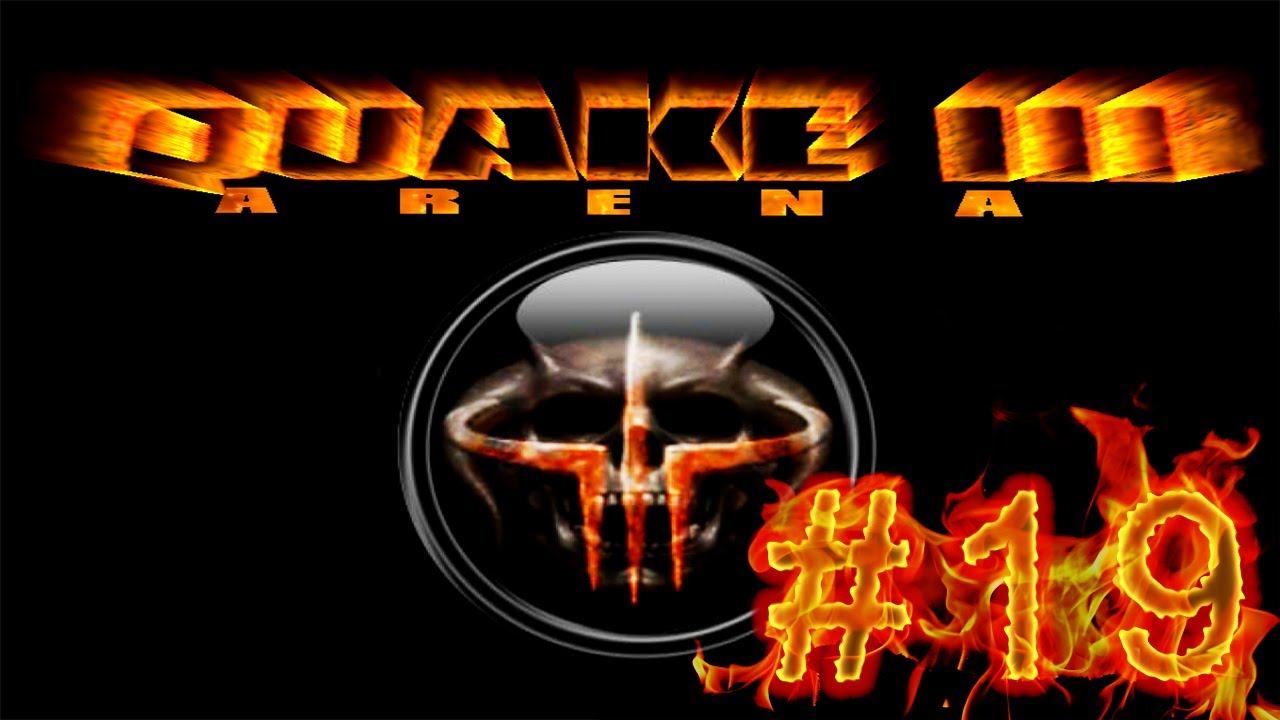 Воин страха. Ночь 3 ► Quake III Arena #19 смотреть онлайн