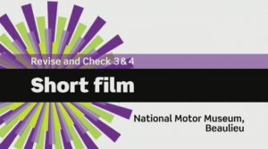 English File 3 edition. Beginner. Revise & Check 3&4. National motor museum beaulieu. Short film