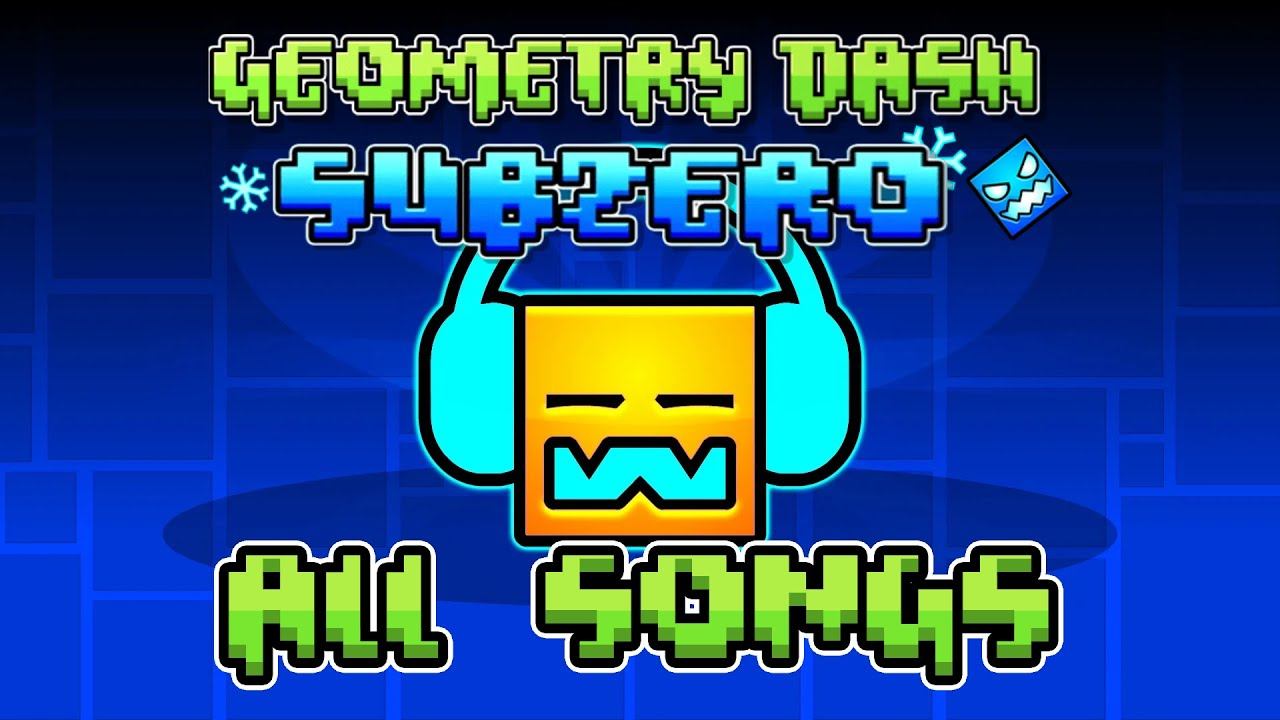 Geometry Dash SubZero All Songs смотреть онлайн