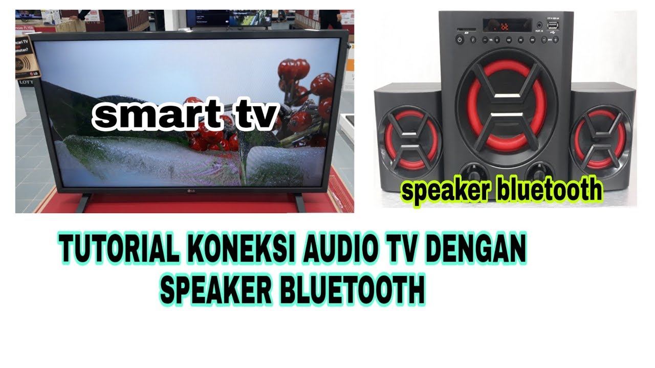 TUTORIAL KONEKSI AUDIO LED TV KE SPEAKER BLUETOOTH смотреть онлайн