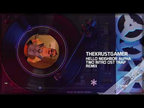 Hello neighbor alpha 2 intro remix смотреть онлайн