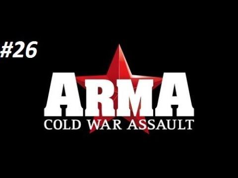ARMA: Cold War Assault - Walkthrough on Veteran - Mission 26 - Rolling Thunder смотреть онлайн