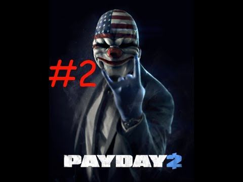 PAY DAY 2 (Возвращение друзей) смотреть онлайн