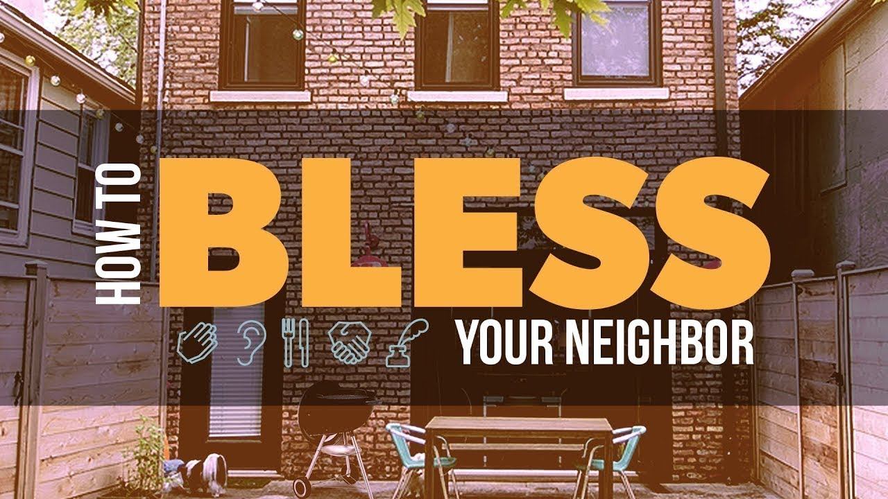 Look & Listen // How to Bless Your Neighbor смотреть онлайн