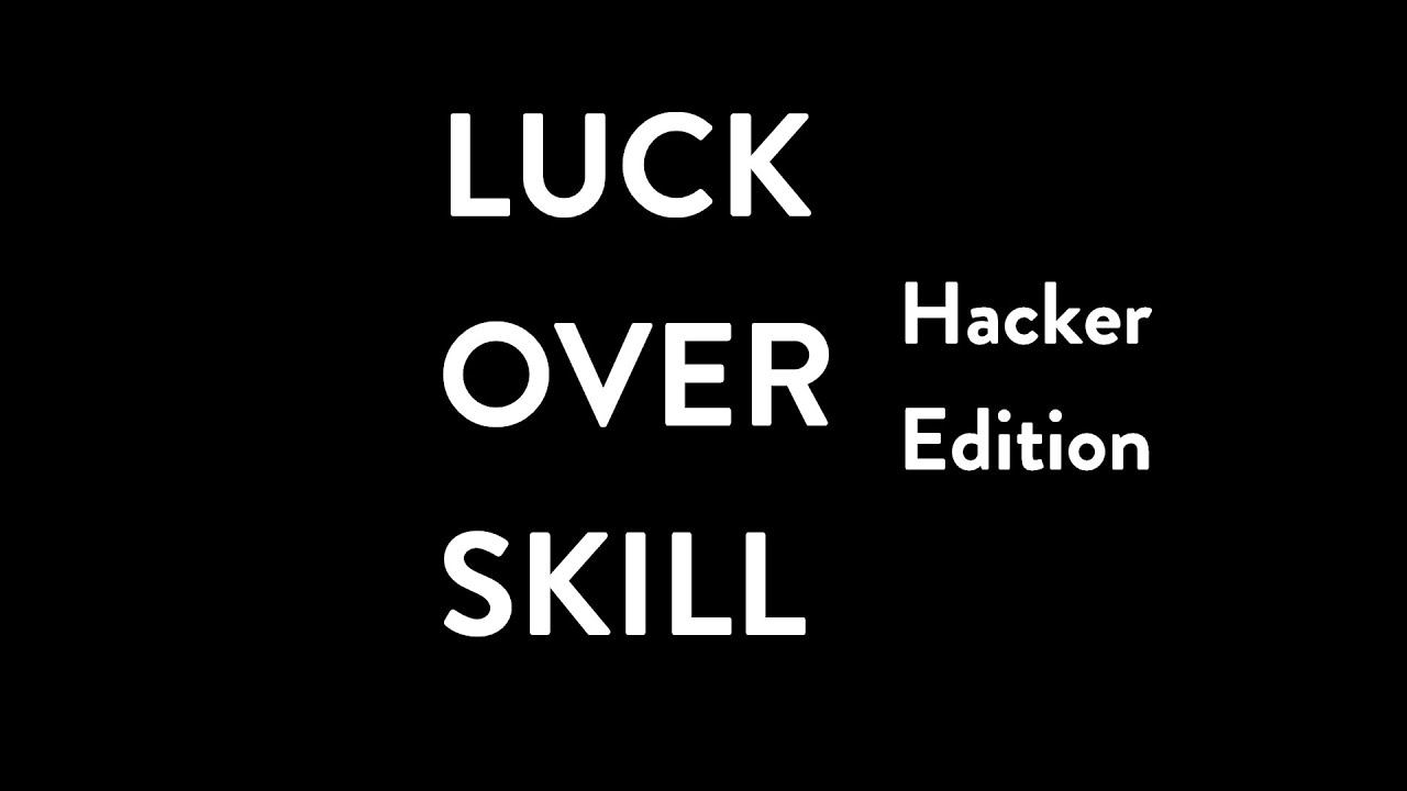 Luck Over Skill - Hacker Edition - Rainbow Six Siege смотреть онлайн