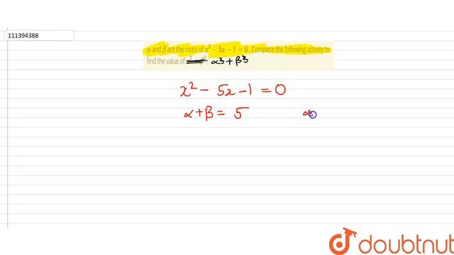 `alpha ` and `beta ` are the roots of `x^(2) - 5x - 1 = 0 ` . Complete the following activity смотреть онлайн