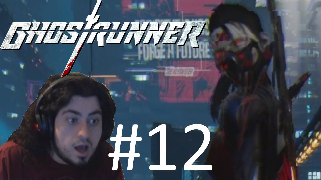 WHO ARE YOU?! - Ghostrunner #12 смотреть онлайн