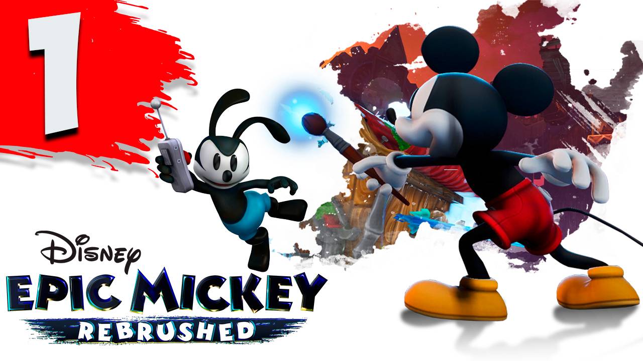 Disney Epic Mickey: Rebrushed ► #1 (Без комментариев. Игрофильм) смотреть онлайн