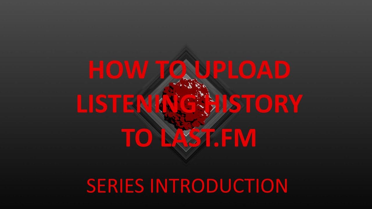 Introducing Last.fm series - How to upload all previous listening history смотреть онлайн