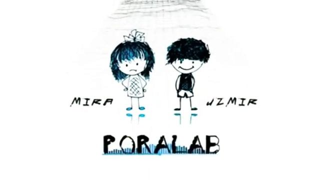 UZMIR | UZmir Ft. Mira - Poralab...