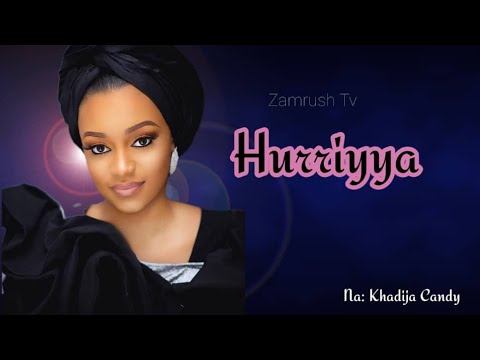HURRIYYA. 43. ..Shi Fa Sharri Dan Aike Ne, Idan Yaje Zai Dawo, Kamar Dai Yadda Hakuri Ke Tadda Rabo