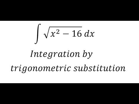 Calculus Help: Integral ∫ √(x^2-16) dx - Integration by trigonometric substitution смотреть онлайн