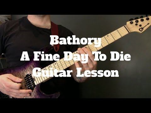 Bathory - A Fine Day To Die Guitar Lesson (Riffs only) смотреть онлайн