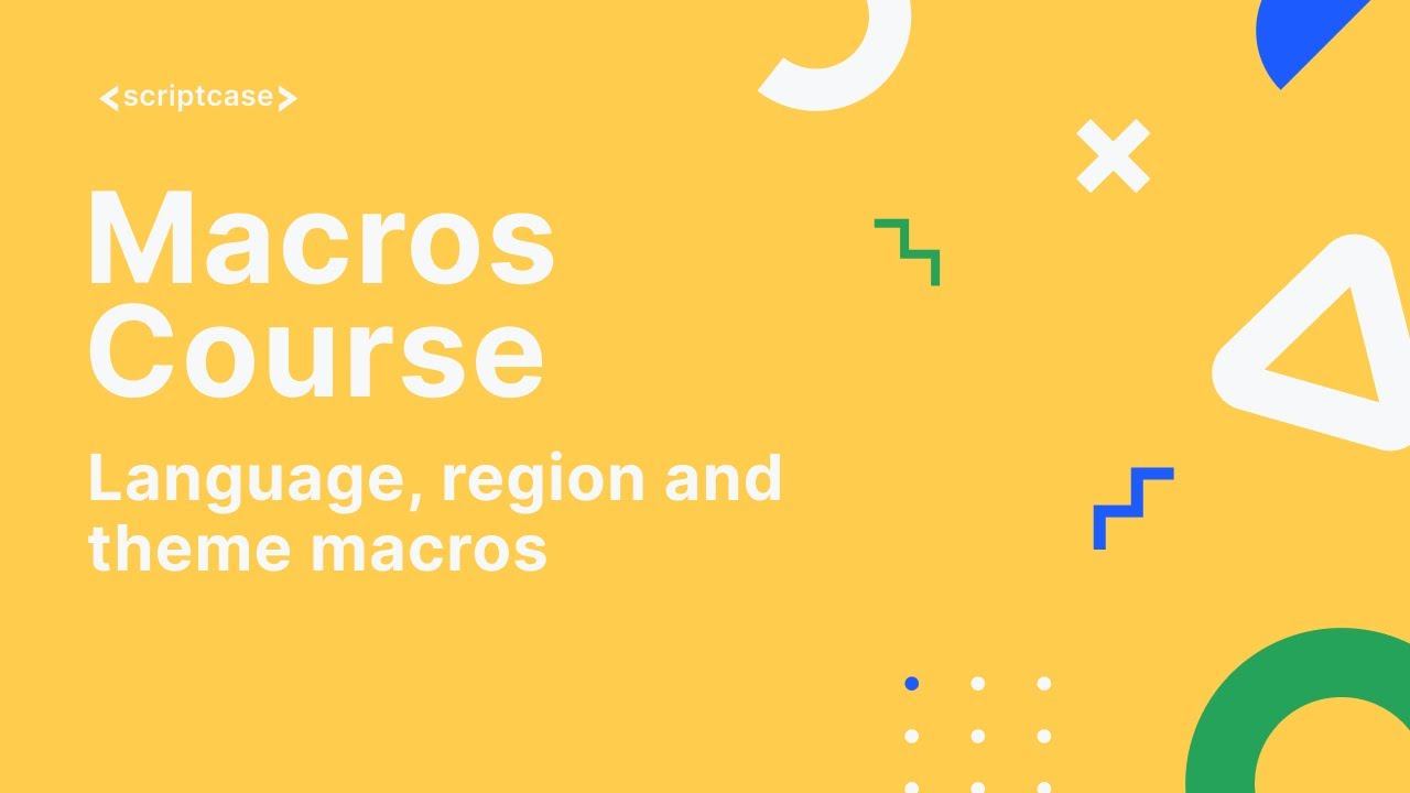 Scriptcase Macros: Control Module (sc_get_language/regional/theme) смотреть онлайн