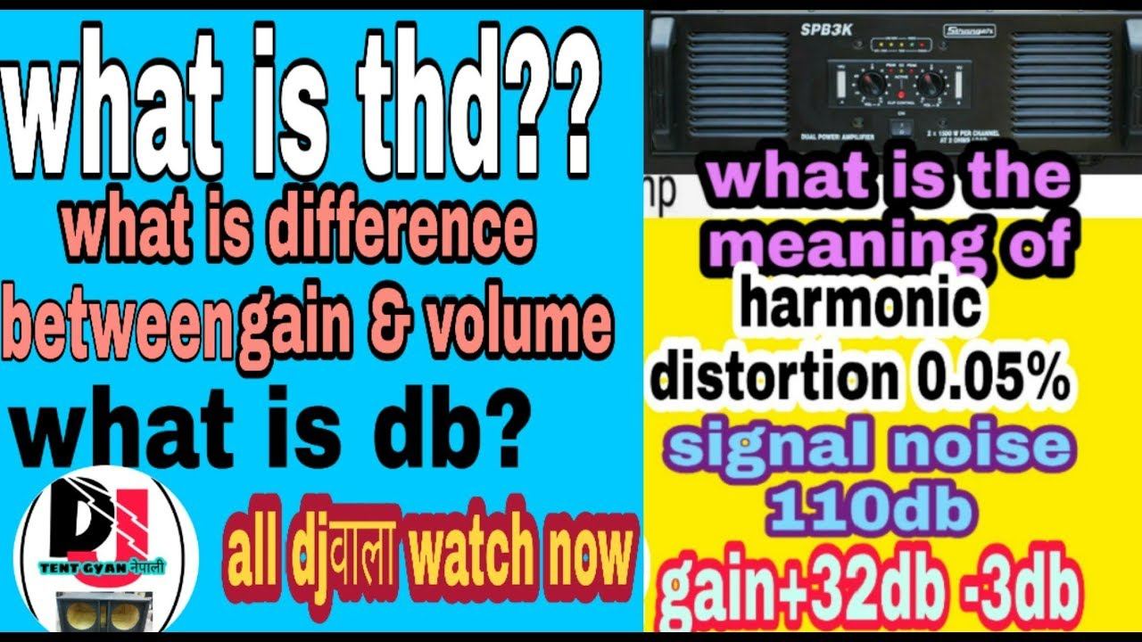 What is harmonic distortion (thd), decibel (db), different between gain and volume смотреть онлайн