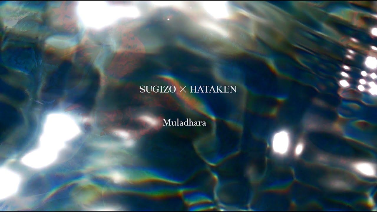SUGIZO×HATAKEN / Muladhara смотреть онлайн