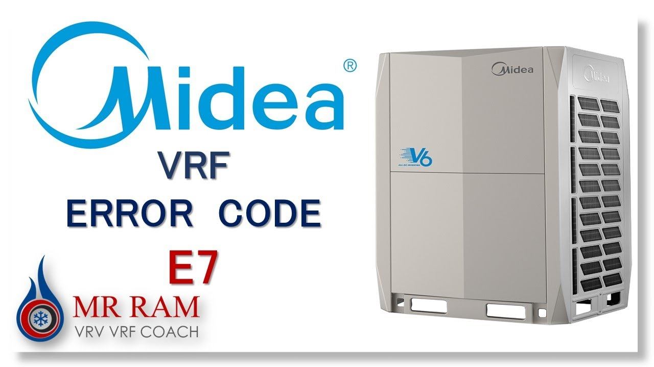 MIDEA VRF ERROR CODE E7 [ENGLISH] смотреть онлайн