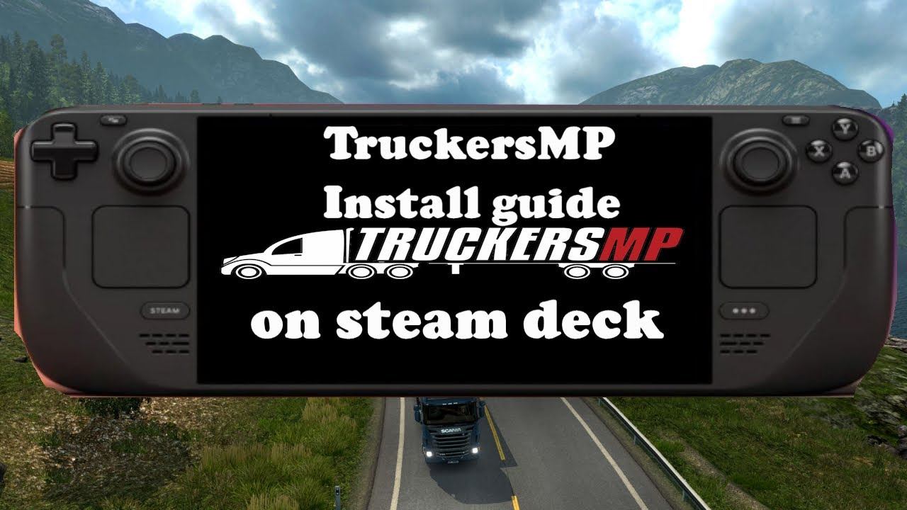 truckersmp steam deck on steam os (install guide) смотреть онлайн