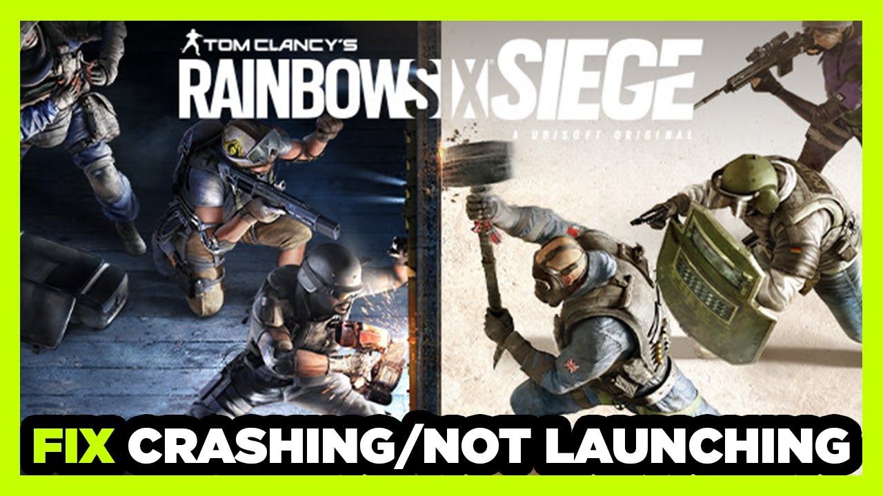 How to FIX Rainbow Six Siege Crashing / Not Launching! смотреть онлайн