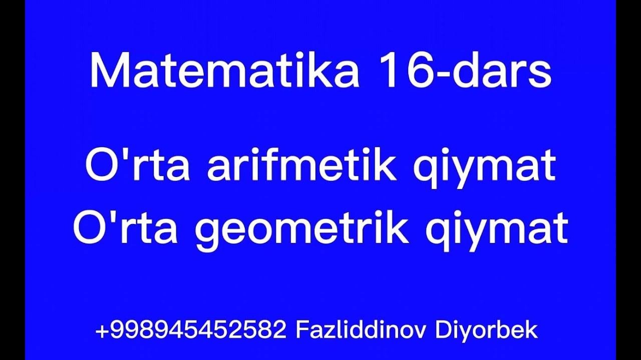 Matematika 16-dars O'rta Arifmetik Qiymat. O'rta Geometrik Qiymat #matematika_darslari #uzbek #rek