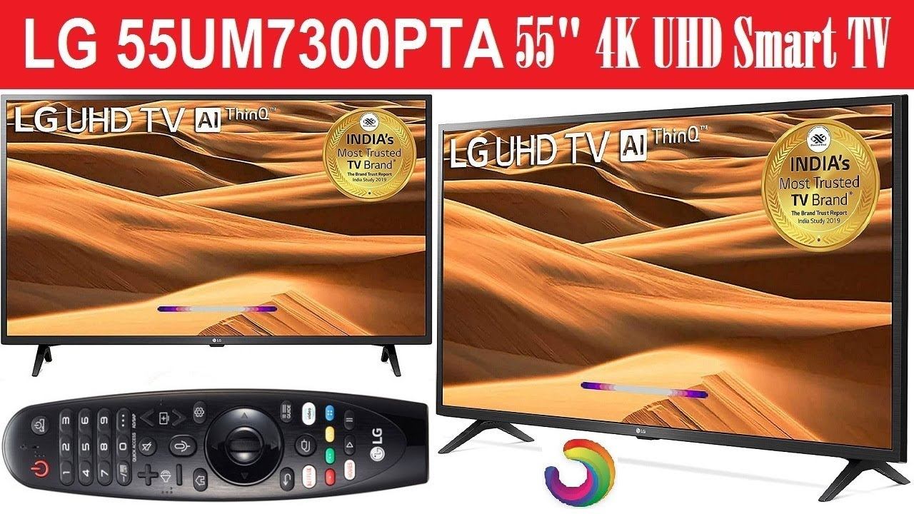 lg | lg tv | 55um7300pta | lg 55um7300pta 55 inch 4k uhd smart led tv (2019 model) price and specs смотреть онлайн