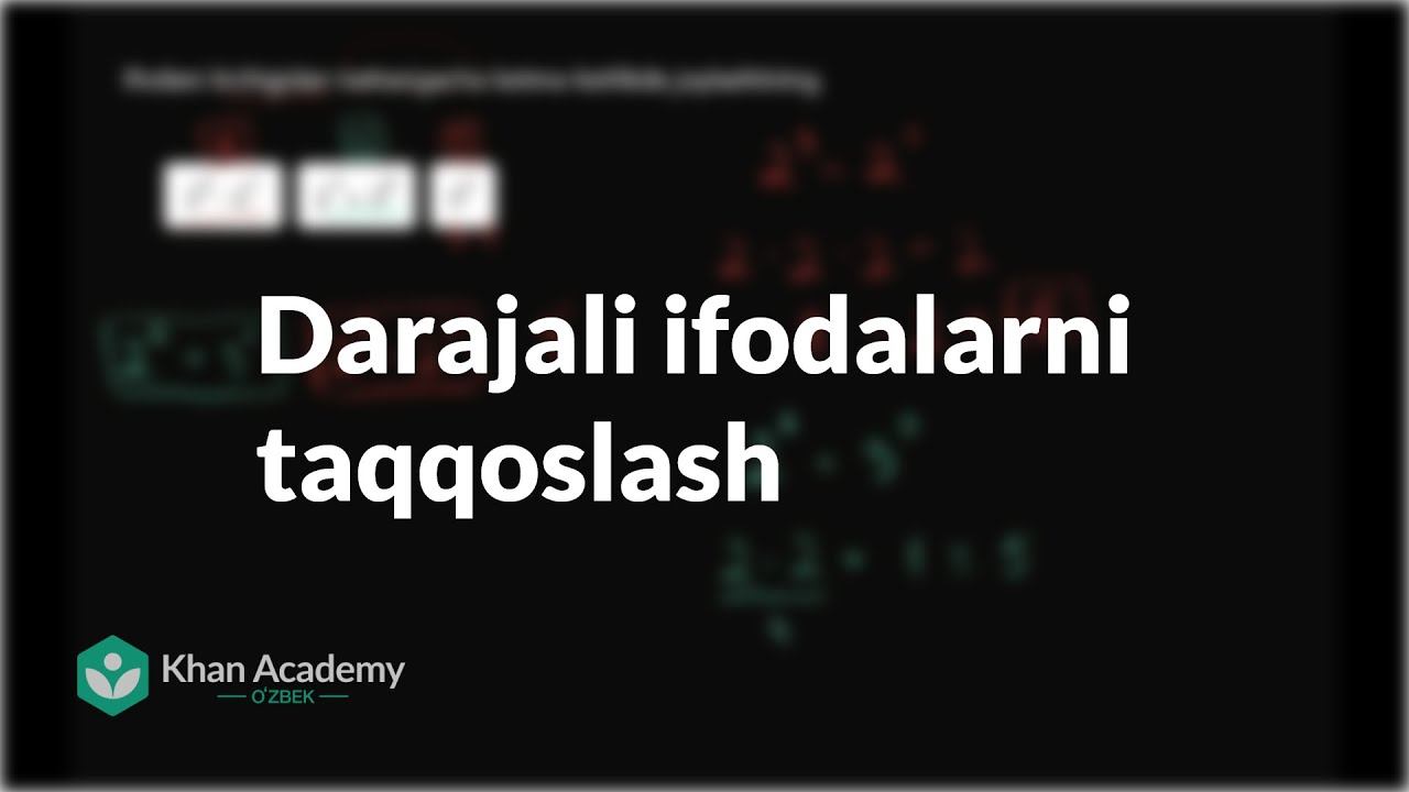 Darajali ifodalarni taqqoslash | Darajalar, radikallar va standart shakl | Boshlangʻich algebra смотреть онлайн