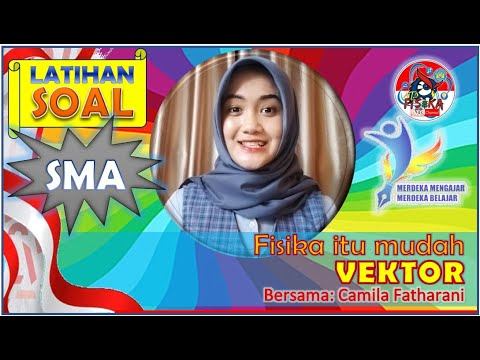 VEKTOR | KELAS X | FISIKA ITU MUDAH [Camila Fatharani] смотреть онлайн