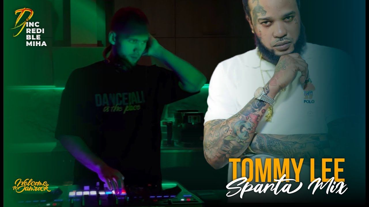Dj Incredible Miha – Tommy Lee Sparta Mix | Welcome to Jamrock смотреть онлайн