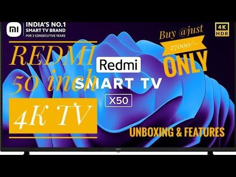 Redmi 50 inch 4k TV ULTRA HD | X50 | Android TV | Unboxing and Features, Amazon #redmi#4k#android смотреть онлайн