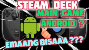 INSTALL ANDROID EMULATOR KE STEAM DECK WAYDROID
