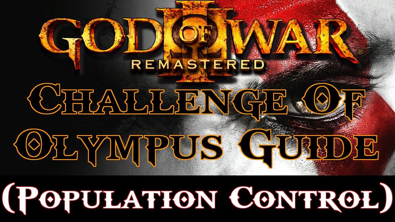 God Of War 3 Remasterd: Challenge Of Olympus ( Population Control ) Guide смотреть онлайн