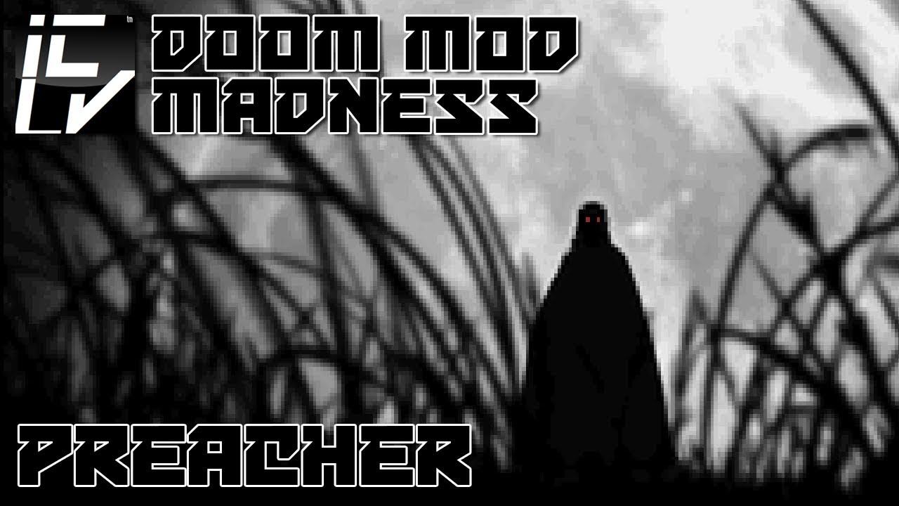 Preacher - Doom Mod Madness смотреть онлайн