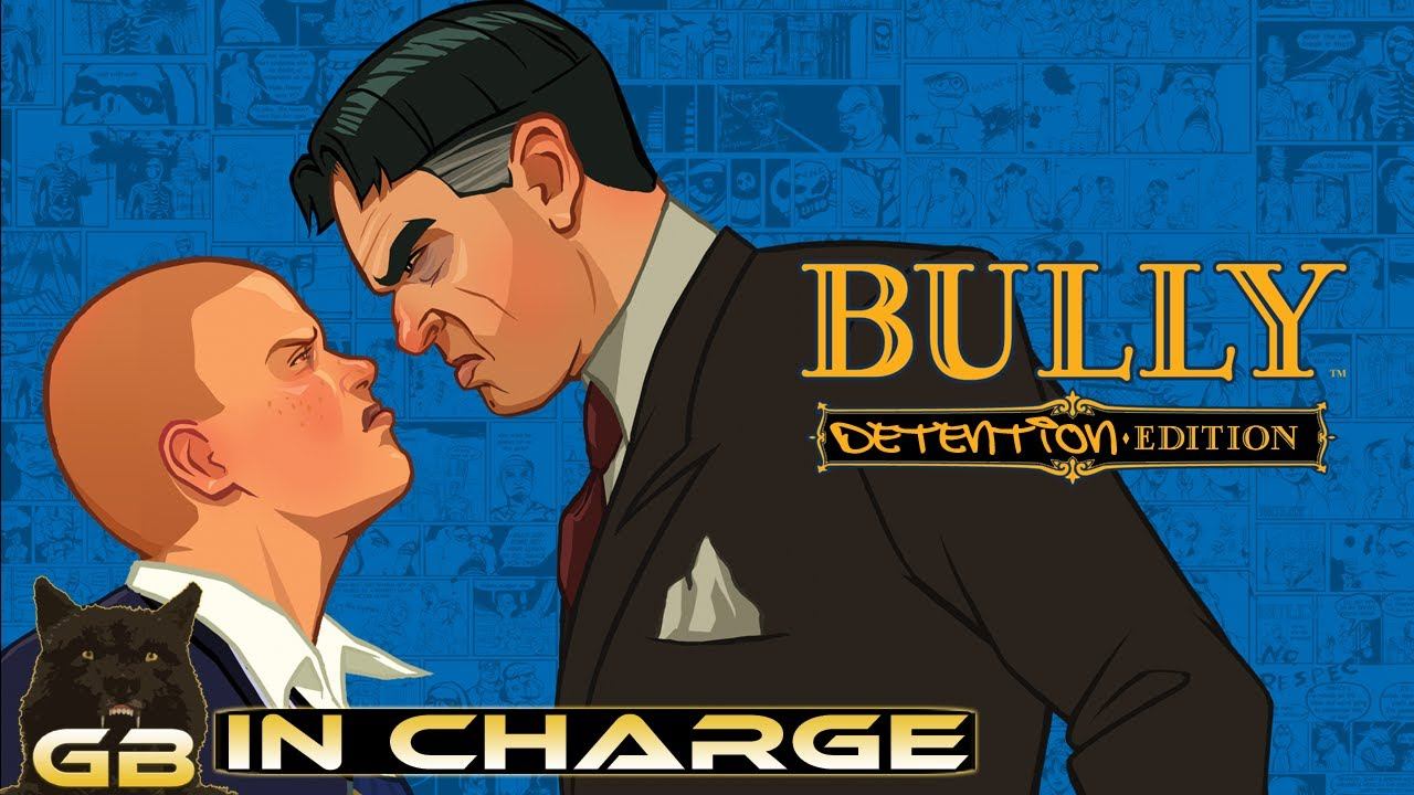 Bully Remaster If I Was in Charge смотреть онлайн