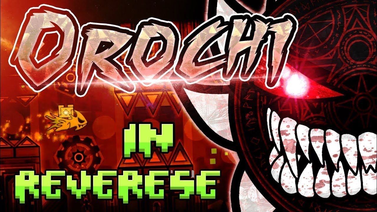 Orochi By Knobbelboy & More In REVERSE | Geometry Dash 2.1