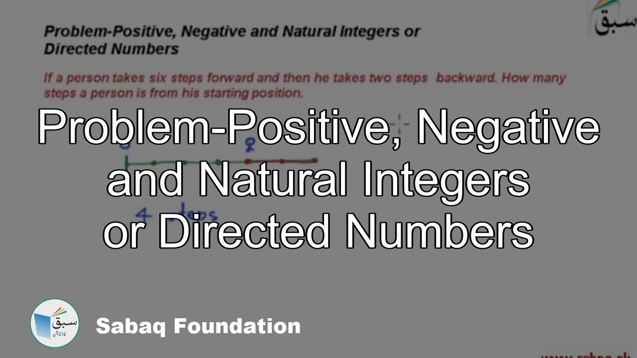 Problem-Positive, Negative and Natural Integers or Directed Numbers, Math Lecture | Sabaq.pk смотреть онлайн