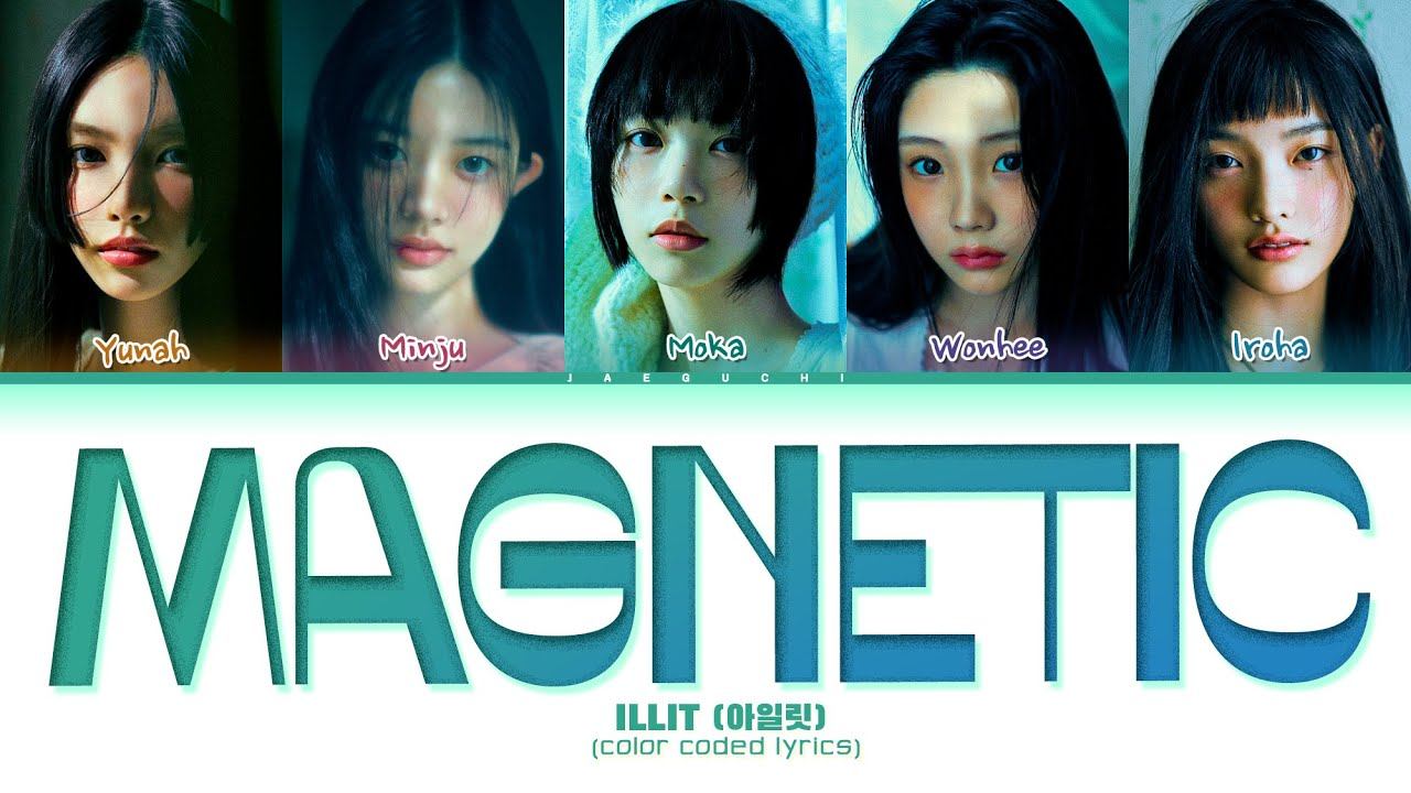 ILLIT 'Magnetic' Lyrics (아일릿 Magnetic 가사) (Color Coded Lyrics) смотреть онлайн