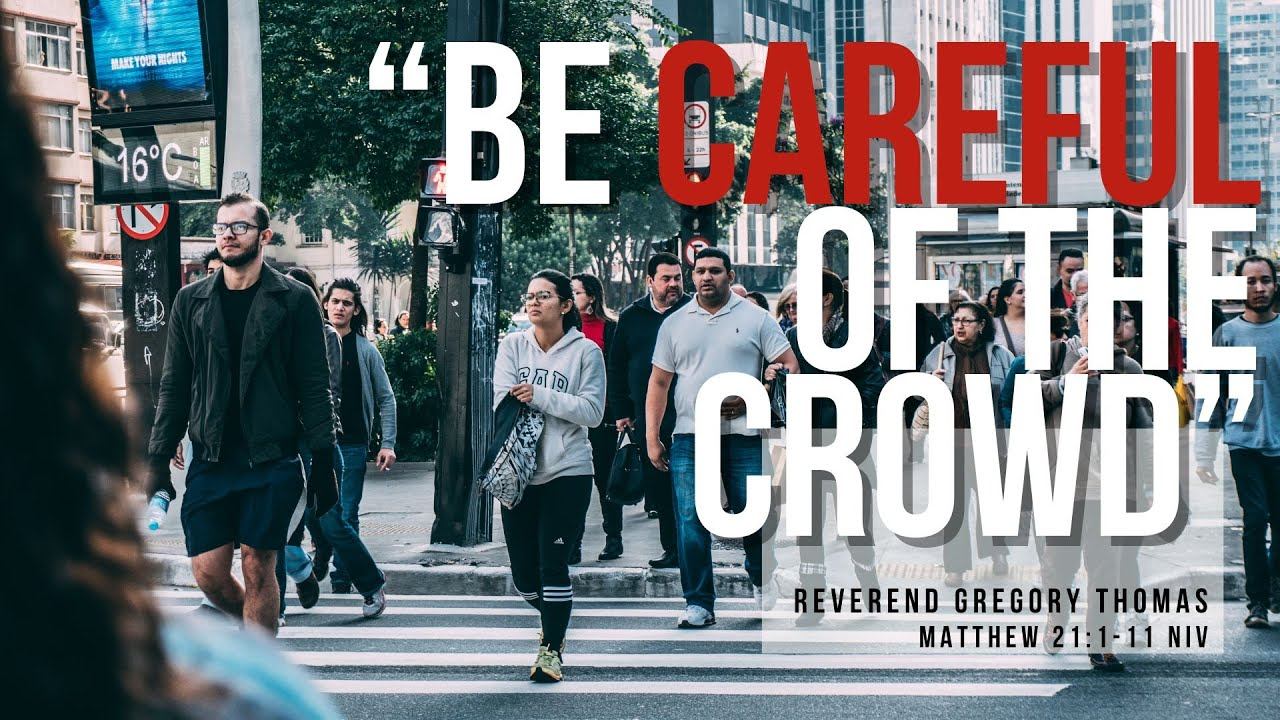 Sunday Worship 3/24/2024 - "Be Careful of the Crowd" смотреть онлайн