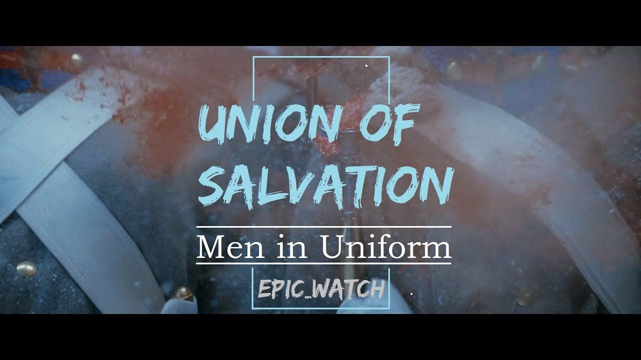Union of Salvation. Men in Uniform смотреть онлайн