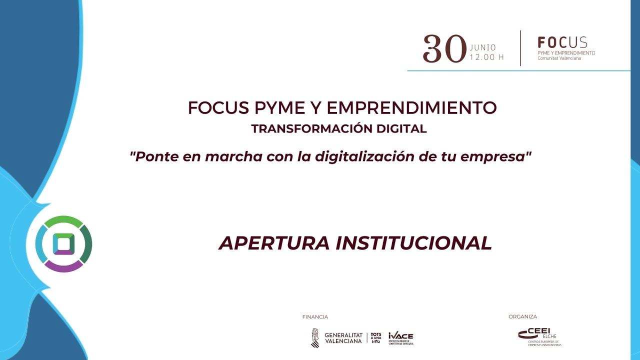 Apertura institucional Focus Pyme y Emprendimiento Transformación digital смотреть онлайн